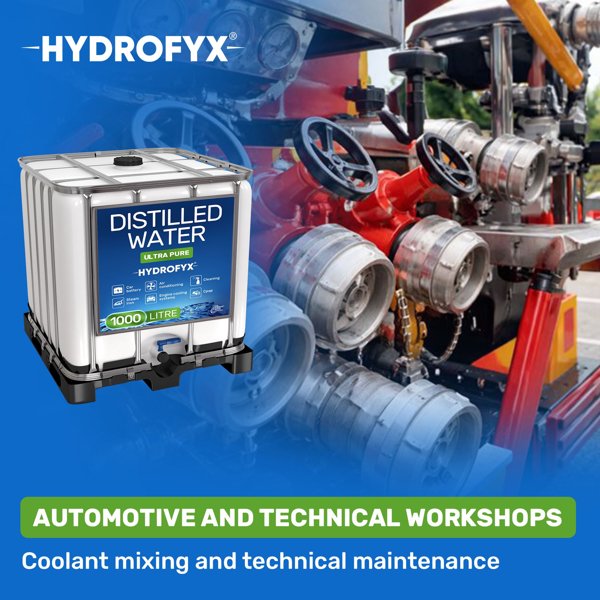 HYDROFYX 1000 litre IBC distilled water for automotive workshops – ideal for coolant mixing, battery maintenance and technical systems



